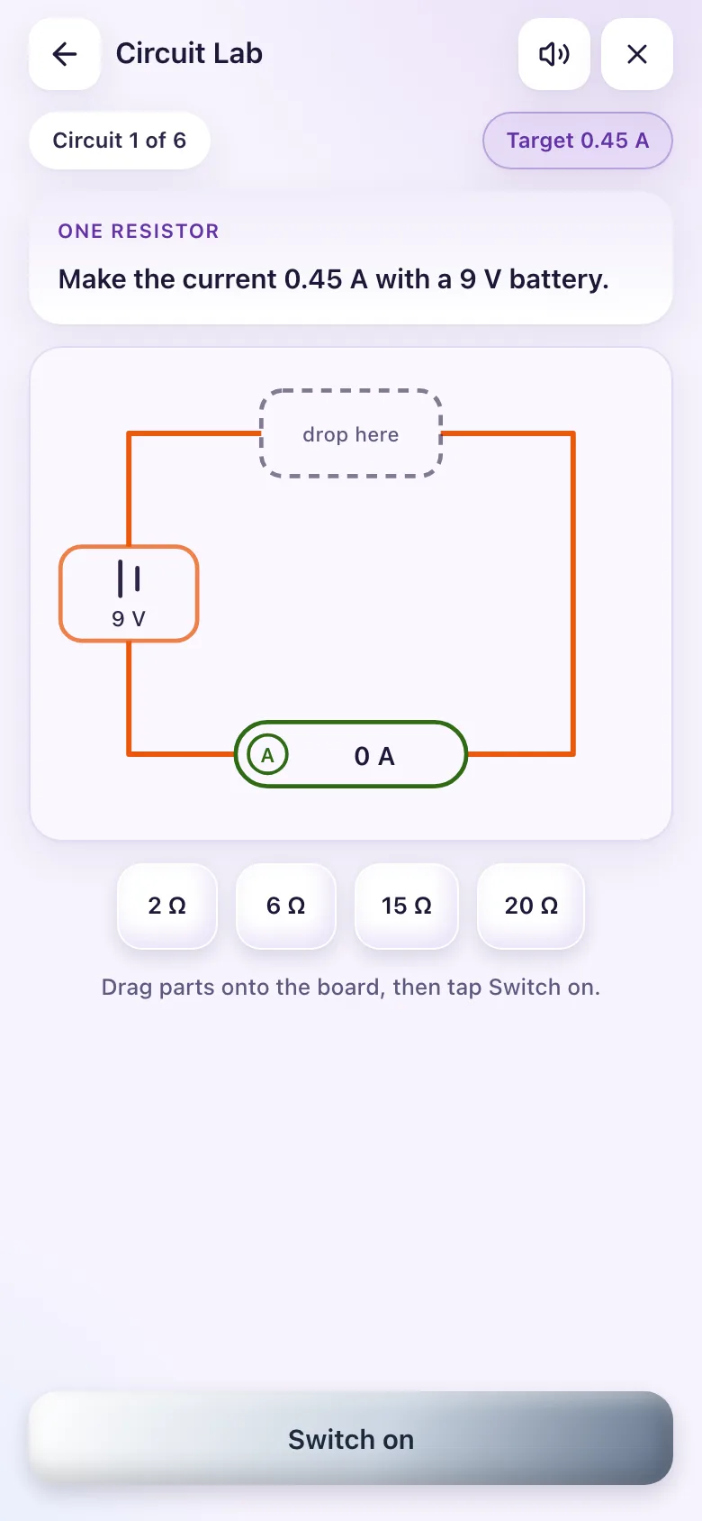 Put parts on the board, then tap Switch on.