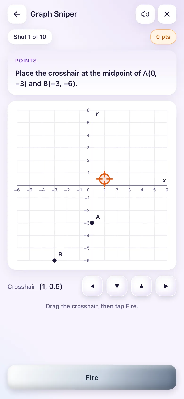 Move the crosshair, then tap Fire.